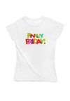 Finally Friday Damen Tshirt Farbe Weiß